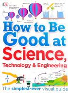 How to be Good at Science, Technology & Engineering.